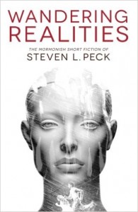 Wandering Realities by Steven L. Peck