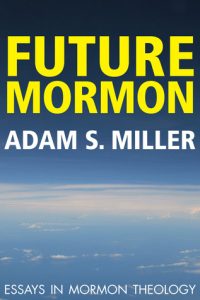 Miller, Future Mormon