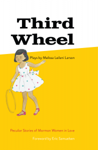 Third Wheel by Melissa Lelani Larson