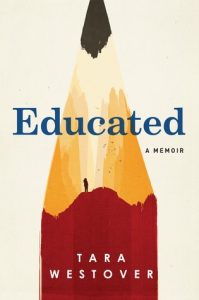 Educated a Memoir by Tara Westover