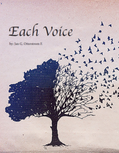 Each Voice by Jan G. Otterstrom F.