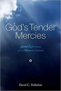 God's Tender Mercies about Mormon Conversion