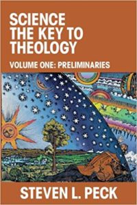 Science: The Key to Theology by Steven L. Peck
