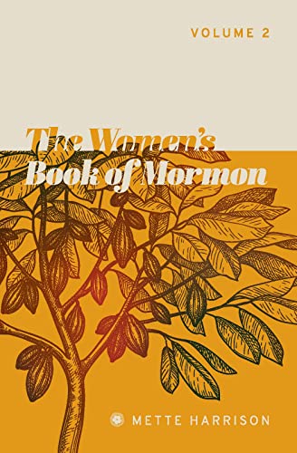 Mette Harrison on The Women's Book of Mormon, Vol. 2 - Dawning of a  Brighter Day