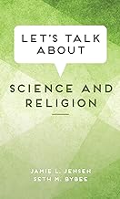 Jensen & Bybee, "Let’s Talk About Science and Religion" (Reviewed by Raymond Hurst)